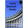 God's Unusual Saints door Edward J. Hahnenberg