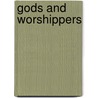 Gods And Worshippers by Thor Ewing