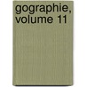 Gographie, Volume 11 door Soci T. De G. Og
