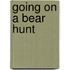 Going on a Bear Hunt