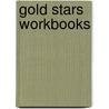 Gold Stars Workbooks door Onbekend
