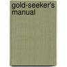 Gold-Seeker's Manual door David Thomas Ansted