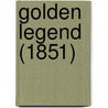 Golden Legend (1851) by Henry W. Longfellow