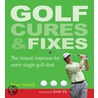 Golf Cures And Fixes by Steve Newell