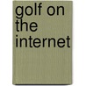 Golf On The Internet door Geoff Mangum