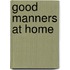 Good Manners at Home