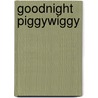 Goodnight Piggywiggy by Diane Fox