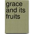 Grace And Its Fruits