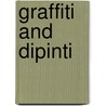 Graffiti and Dipinti by Mabel Lang