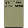 Grammaire Armenienne door Max Lauer