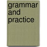 Grammar And Practice door Susan Isabel Frazee and