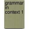 Grammar In Context 1 door Sandra N. Elbaum
