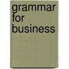 Grammar for Business door Michael McCarthy