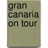 Gran Canaria on tour