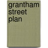 Grantham Street Plan by Unknown