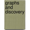Graphs And Discovery by Unknown