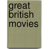 Great British Movies door Shiach Don