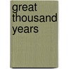 Great Thousand Years door Ralph Adams Cram