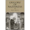 Gregory Of Nazianzus door Carol Harrison
