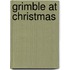 Grimble At Christmas