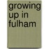 Growing Up In Fulham