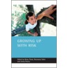 Growing Up With Risk by Betsy Thom