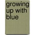 Growing Up with Blue