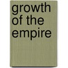 Growth of the Empire by Arthur Wilberforce Jose