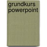 Grundkurs PowerPoint door Heinz Strauf