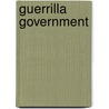 Guerrilla Government by Oystein Rolandsen