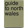 Guide to North Wales door Francis Coghlan