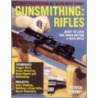 Gunsmithing - Rifles door Patrick Sweeney