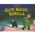 Gute Nacht, Gorilla!