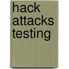 Hack Attacks Testing by John Chirillo