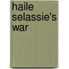 Haile Selassie's War by Anthony Mockler