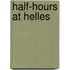 Half-Hours At Helles