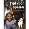 Tijd voor spelen by F. Hajer