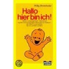Hallo, hier bin ich! door Willy Breinholst