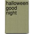 Halloween Good Night