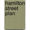 Hamilton Street Plan by Ronald P.A. Smith
