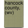 Hancock County, (Wv) by Lou Martin