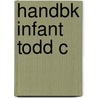 Handbk Infant Todd C door Carmen