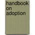 Handbook On Adoption