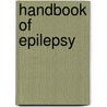 Handbook of Epilepsy by Thomas R. Browne