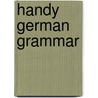 Handy German Grammar door Chester Nathan Gould