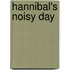 Hannibal's Noisy Day