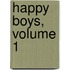 Happy Boys, Volume 1