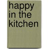 Happy in the Kitchen door Susie Heller