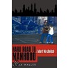 Hard Road To Manhood by Linda Waller