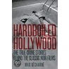Hardboiled Hollywood door Max Dechrane